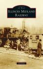 Illinois Midland Railway - Preview