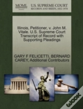Illinois, Petitioner, V. John M. Vitale. U.S. Supreme Court Transcript Of Record With Supporting Pleadings