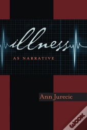 Illness As Narrative