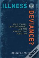 Illness Or Deviance?