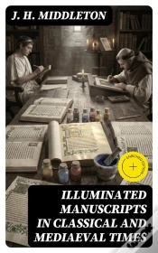 Capa do artigo Illuminated Manuscripts In Classical And Mediaeval Times