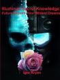 Illuminati Secret Knowledge: Future Beyond Your Wildest Dreams - Preview