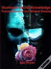 Capa do artigo Illuminati Secret Knowledge: Future Beyond Your Wildest Dreams