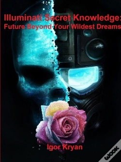 Capa do artigo Illuminati Secret Knowledge: Future Beyond Your Wildest Dreams