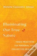 Illuminating Our True Nature