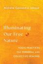 Illuminating Our True Nature - Preview