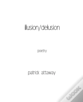 Illusion/Delusion