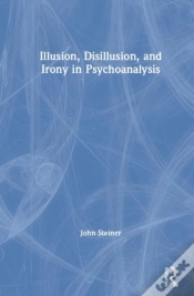 Capa do artigo Illusion, Disillusion, And Irony In Psychoanalysis