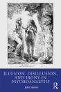 Illusion, Disillusion, And Irony In Psychoanalysis - Preview