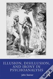 Capa do artigo Illusion, Disillusion, And Irony In Psychoanalysis