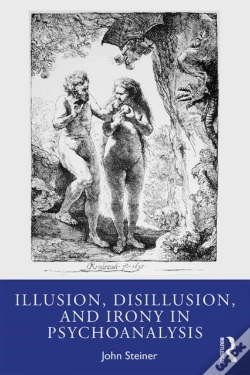 Capa do artigo Illusion, Disillusion, And Irony In Psychoanalysis