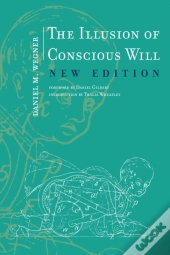 Illusion Of Conscious Will