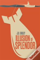 Illusion Of Splendor