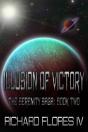 Illusion Of Victory (The Serenity Saga Book 2) - Preview