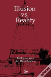 Illusion Vs. Reality