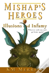 Illusions And Infamy