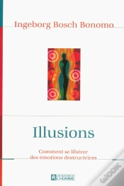 Capa do artigo Illusions ; Comment Se Libérer Des Émotions Destructrices