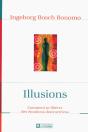 Illusions ; Comment Se Libérer Des Émotions Destructrices - Preview