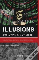 Illusions Dystopias & Monsters