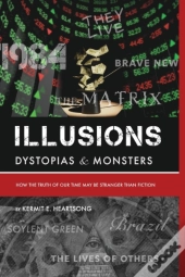 Illusions Dystopias & Monsters