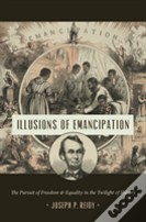 Illusions Of Emancipation