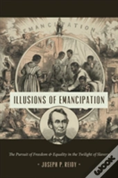 Illusions Of Emancipation