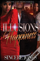 Illusions Of Happiness