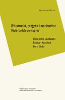 Il·Lustració, Progrés I Modernitat