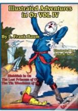 Illustrated Adventures In Oz Vol Iv