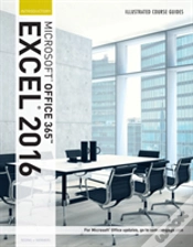 Capa do artigo Illustrated Course Guide: Microsoftaâ® Office 365 & Excel 2016