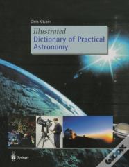 Illustrated Dictionary Of Practical Astronomy