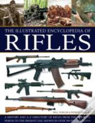 Illustrated Encyclopedia Of Rifles
