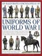 Illustrated Encyclopedia Of Uniforms Of World War I - Preview