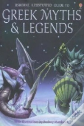 Illustrated Guide To Greek Myths And Legends