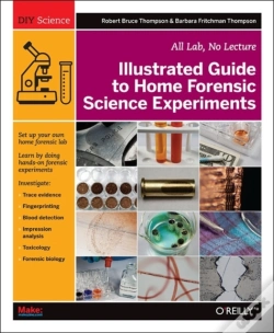 Capa do artigo Illustrated Guide To Home Forensic Science Experiments