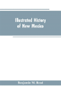 Illustrated History Of New Mexico - Preview