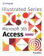Illustrated Microsoftaâ® 365aâ® Accessaâ® Comprehensive, First Edition - Preview