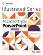Illustrated Microsoftaâ® 365aâ® Powerpointaâ® Comprehensive, First Edition - Preview