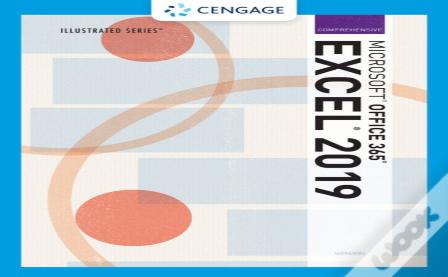Illustrated Microsoftaâ® Office 365aâ® & Excelaâ® 2019 Comprehensive