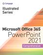 Illustrated Seriesaâ® Collection, Microsoftaâ® Office 365aâ® & Powerpointaâ® 2021 Comprehensive - Preview