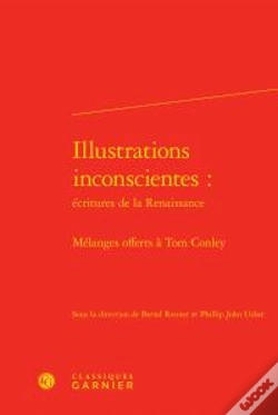 Capa do artigo Illustrations Inconscientes Ecritures Renaissance - Melanges Offerts Tom Conley