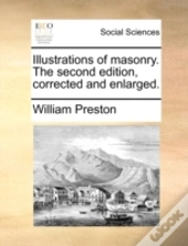 Illustrations Of Masonry. The Second Edi
