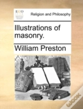 Illustrations Of Masonry.