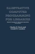 Illustrative Computer Programming For Libraries
