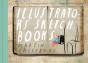Illustrators' Sketchbooks - Preview
