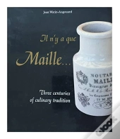 Iln'Y A Que Maille..4 Centuries Of Culinary Tradition