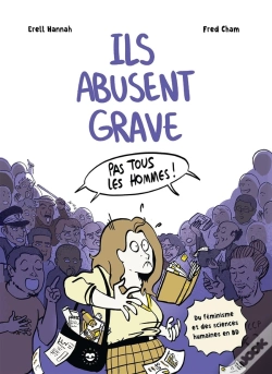Capa do artigo Ils Abusent Grave : Du Féminisme Et Des Sciences Humaines En Bd