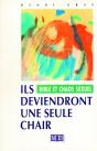 Ils Deviendront Une Seule Chair, Bible Et Chaos Sexuel - Preview