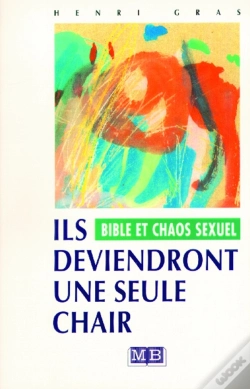 Capa do artigo Ils Deviendront Une Seule Chair, Bible Et Chaos Sexuel