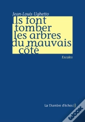 Capa do artigo Ils Font Tomber Les Arbres Du Mauvais Côté
